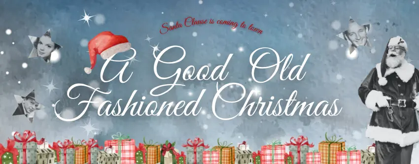 A Good Old Fashioned Christmas